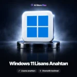 Windows 11 Lisans Anahtarı – Home ve Pro